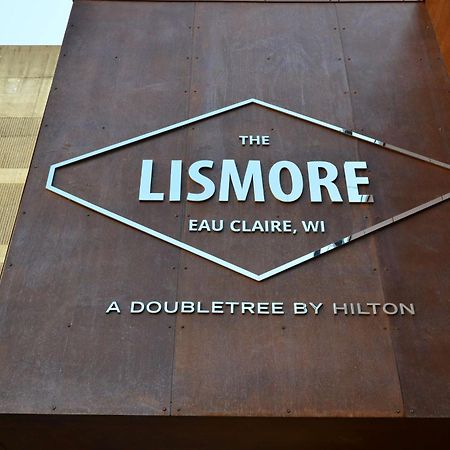 The Lismore Hotel Eau Claire - A Doubletree By Hilton Exterior foto